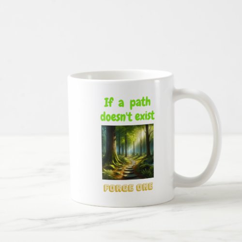Out of Darkness We Forge Our Path Coffee Mug