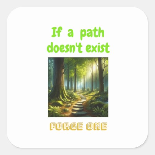 Out of Darkness We Forge Our Path Square Sticker