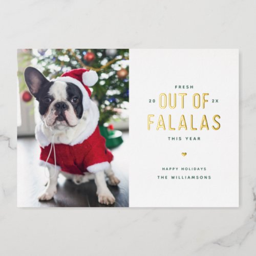 Out of Falalas Funny Dog Foil Holiday Card