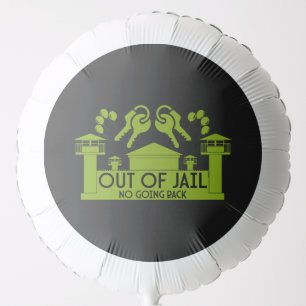 Out Of Jail Prison Release Gift Balloon