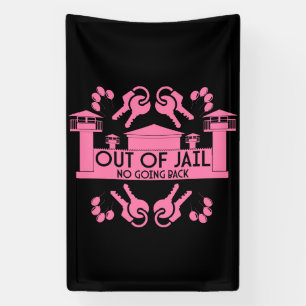 Out Of Jail Prison Release Gift Banner