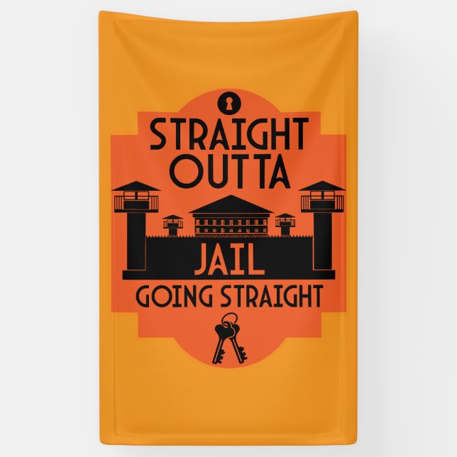 Out Of Jail Prison Release Gift  Banner (Vertical)