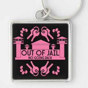 Out Of Jail Prison Release Gift Keychain