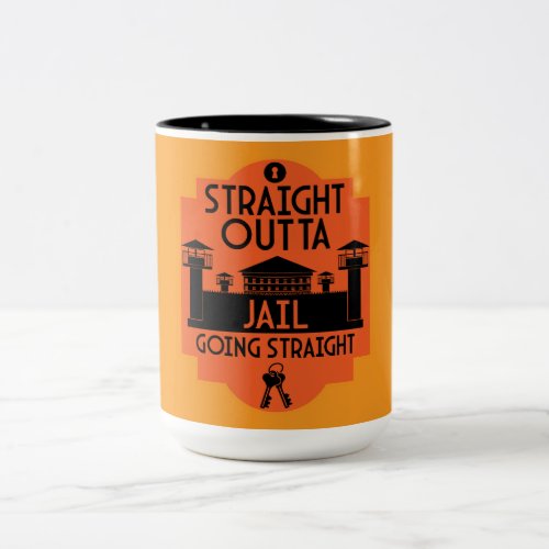 Out Of Jail Prison Release Gift Two_Tone Coffee Mu Two_Tone Coffee Mug