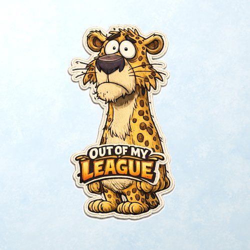  Out of My League – Funny Leopard Wall Decal