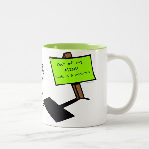 Out Of My Mind Back In 5 Minutes Two_Tone Coffee Mug