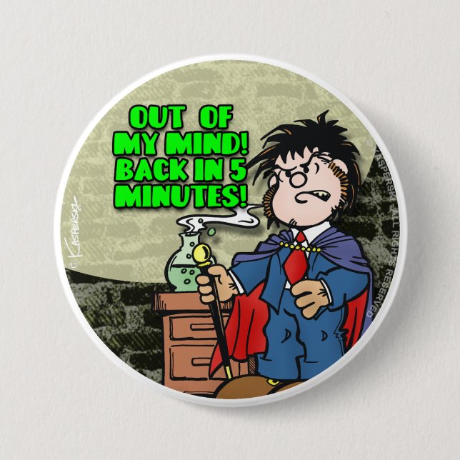 Out Of My Mind Pinback Button (Front)