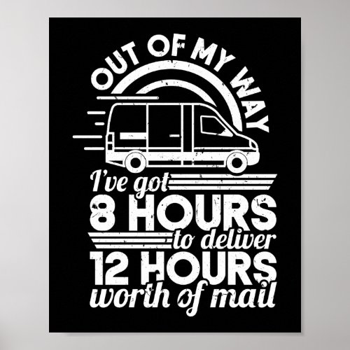 Out Of My Way 8 Hours Postal Worker Ballot Voting Poster