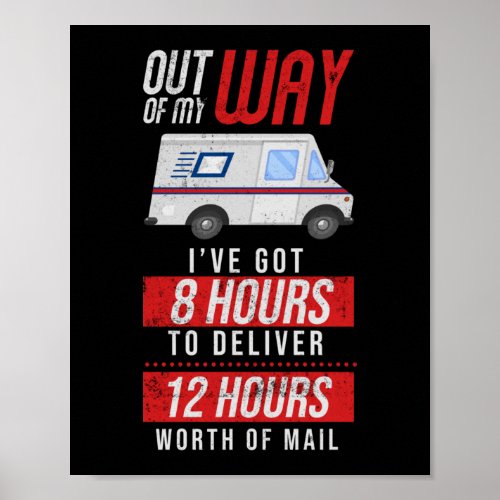 Out Of My Way 8 Hours Postal Worker Ballot Voting Poster