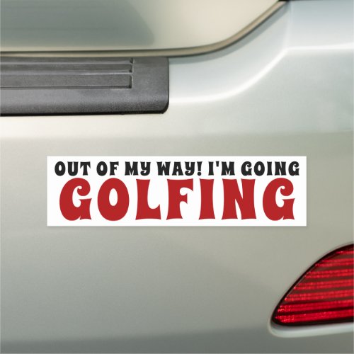 Out Of My Way Golfing Car Magnet