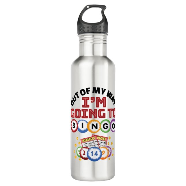 Out of My Way I'm Going to Bingo Stainless Steel Water Bottle (Front)
