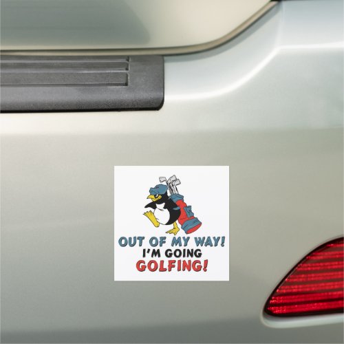 Out of my way Im going to the Golfing Car Magnet