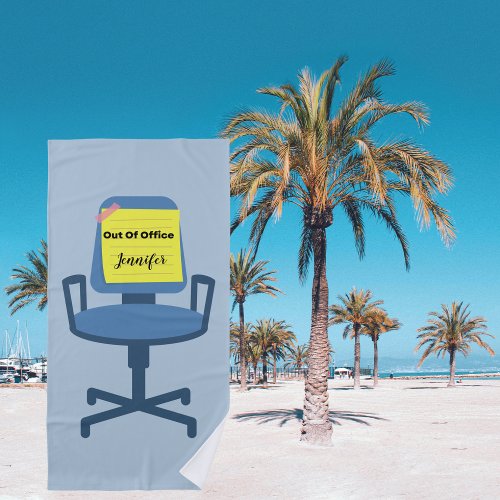 Out Of Office Beach Towel