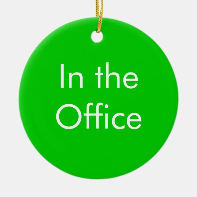 Out of Office / In the Office Sign Ceramic Ornament (Front)