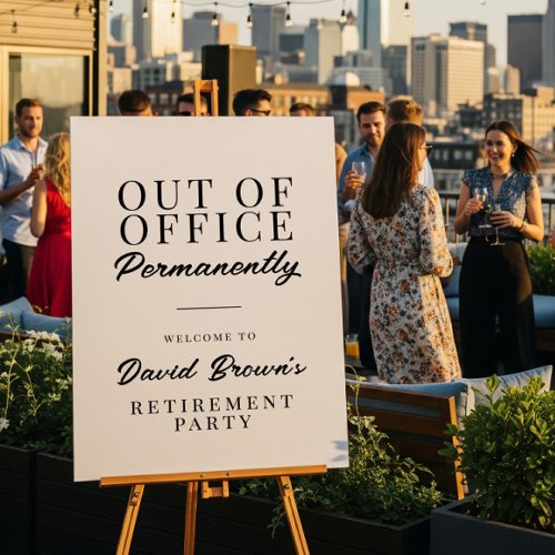 Out of Office Permanently Retirement Party Sign
