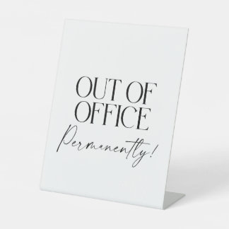 Out of Office Permanently Retirement Party Sign