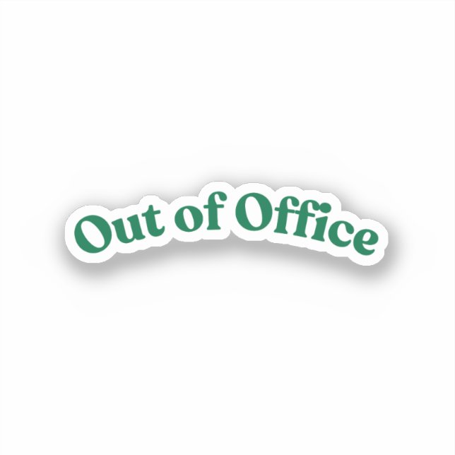 Out of Office Sticker (Front)