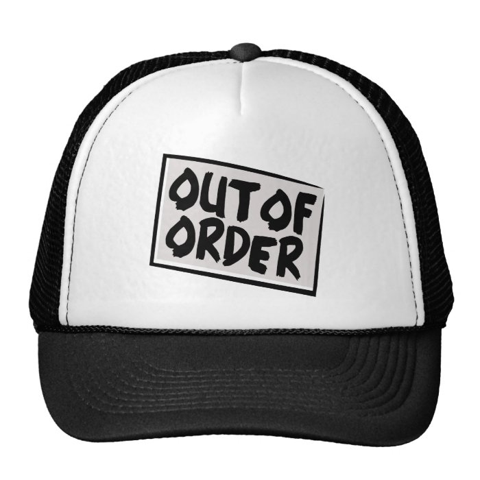 Out Of Order Hat