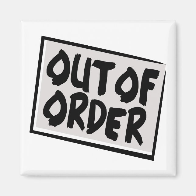 Out Of Order Magnet (Front)