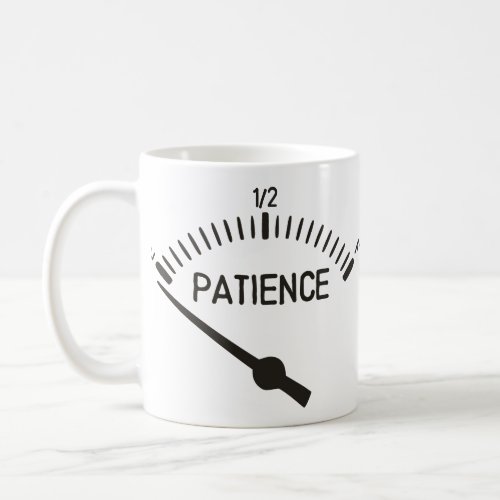 Out of Patience Gas Gauge Coffee Mug