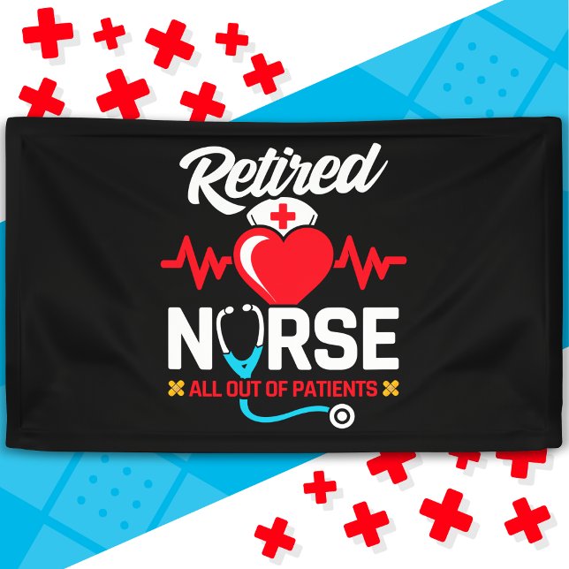 Out of Patients Retired Funny Nurse Retirement Banner (Creator Uploaded)