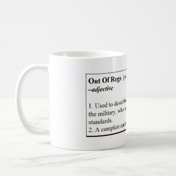 Out Of Regs Definition Mug by outofregs at Zazzle