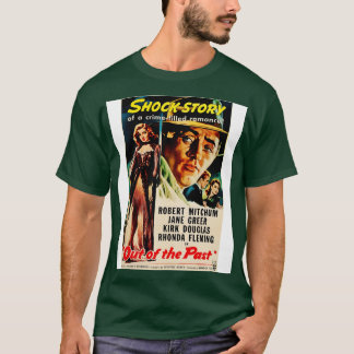 Out Of The Past 1953 T-Shirt
