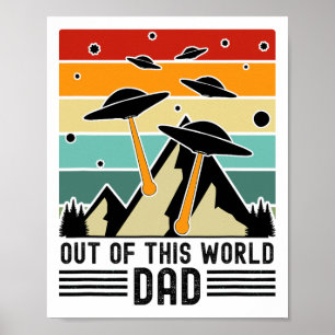 Out Of This World Dad, Alien Father's Day Poster