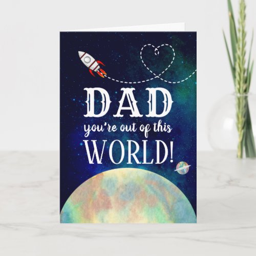 Out Of This World Fathers Day Card