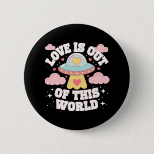 Out of This World Meme Funny Quote Button