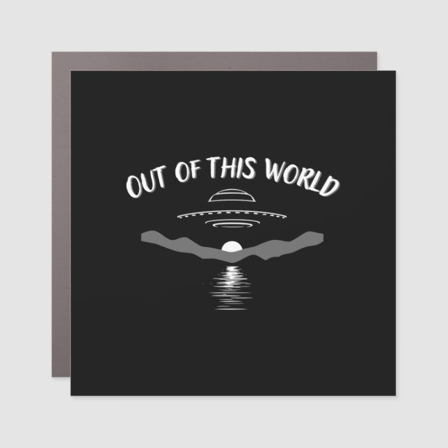 Out of This World Meme Joke  Car Magnet (Front)