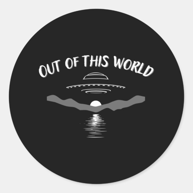 Out of This World Meme Joke  Classic Round Sticker (Front)