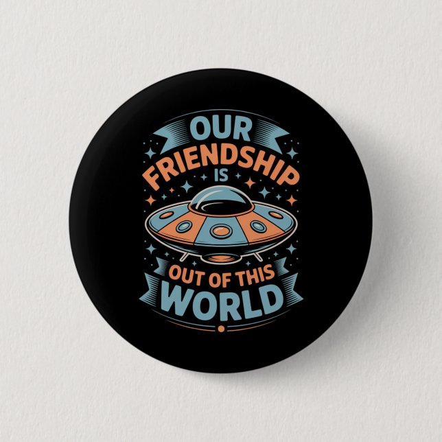 Out of This World Meme Viral Funny Quote Meme Button (Front)