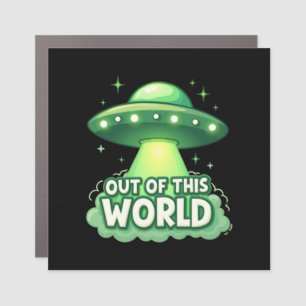 Out of This World Meme Viral Quote Car Magnet