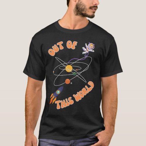 Out of This World Retro_themed Space T_Shirt