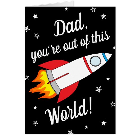 Out Of This World | Space Rocket Father's Day Cards (Front)