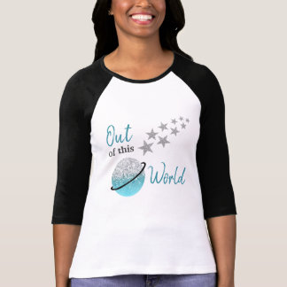 Out of this World Women's T-Shirt