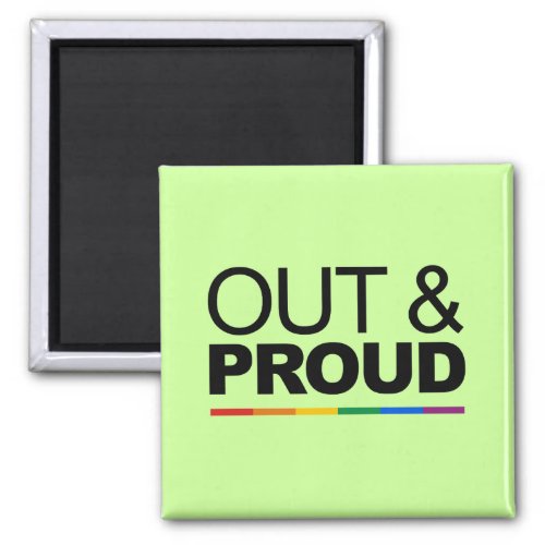 OUT  PROUD MAGNET