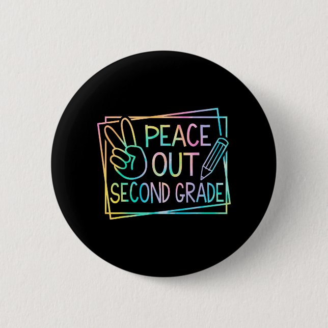 Out Second Grade Last Day Of School Summer Break 1 Button (Front)