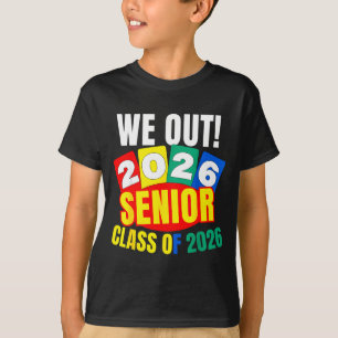 Out senior class of 2026 funny graduation high T-Shirt