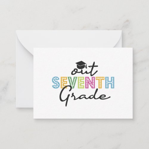 Out Seventh Grade Graduation Senior Vacation Gift Note Card