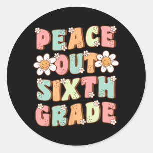 Out Sixth Grade Cute Groovy Last Day Of 6th Grade Classic Round Sticker