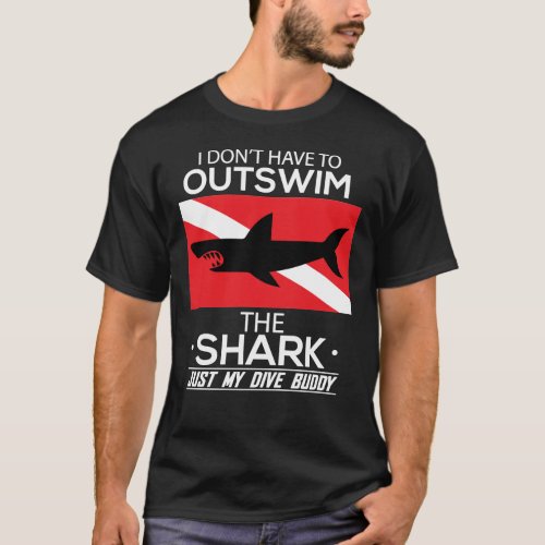 Out Swim My Dive Buddy Funny Shark Scuba Diving T_Shirt