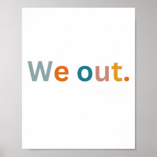 Out Teacher Happy Last Day Of School Women Men Gra Poster