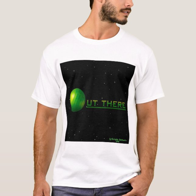 OUT THERE T-Shirt (Front)