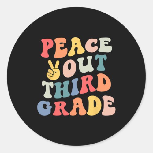 Out Third Grade Last Day Of School 3rd Grade Boy G Classic Round Sticker