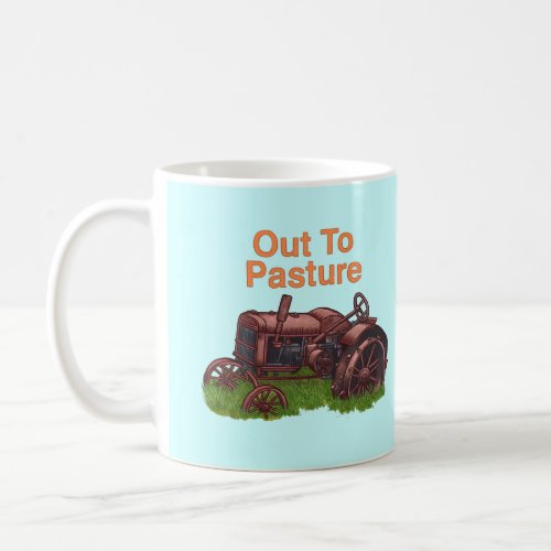 Out To Pasture farmer tractor mug