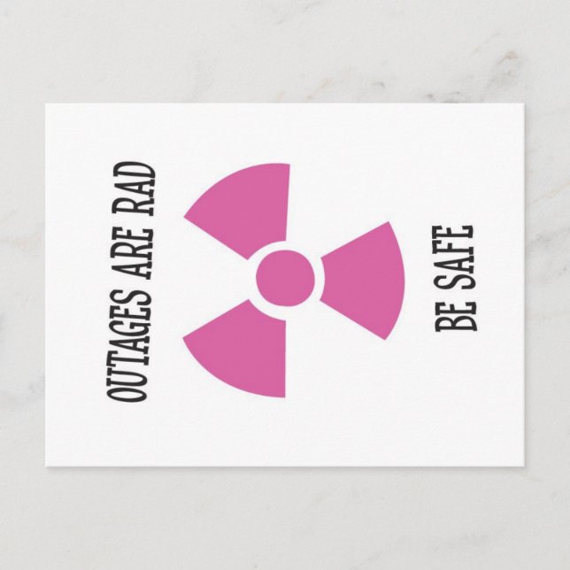 Outages Are Rad  - Postcard (Front)