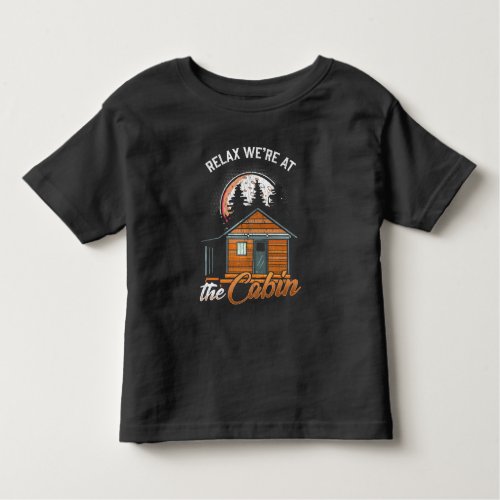 Outdoor Cabin Vacation Hunting Forest Holiday Toddler T_shirt