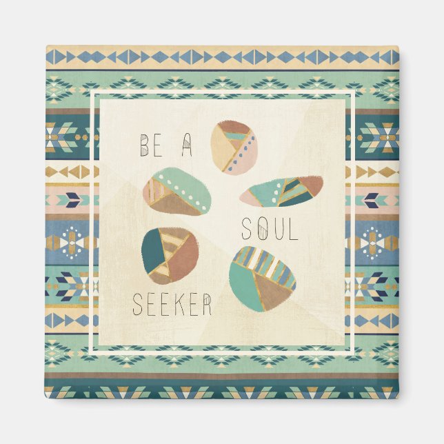 Outdoor Geo VIII | Be A Soul Seeker Magnet (Front)